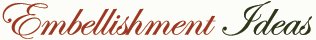 Embelllishment Ideas
